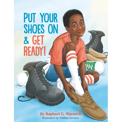 Put Your Shoes on & Get Ready! - Hardcover