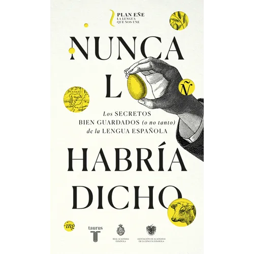 Nunca Lo Habría Dicho / I Never Would Have Said It - Paperback