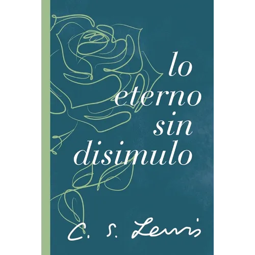 The Lo eterno sin disimulo - Paperback