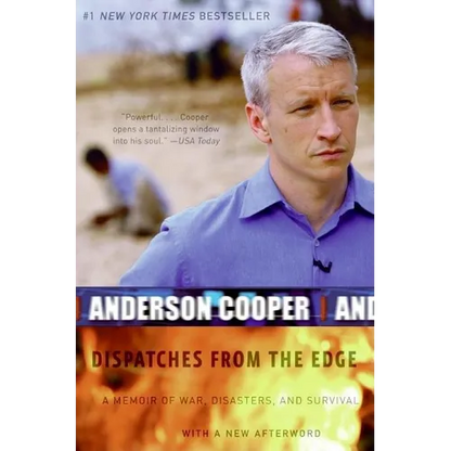 Dispatches from the Edge: A Memoir of War, Disasters, and Survival - Paperback
