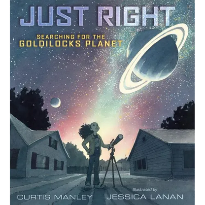 Just Right: Searching for the Goldilocks Planet - Hardcover