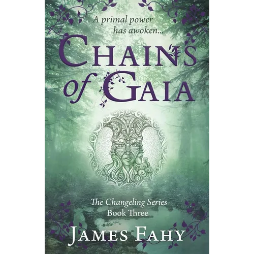 Chains of Gaia: The Changeling Series Book 3 - Paperback