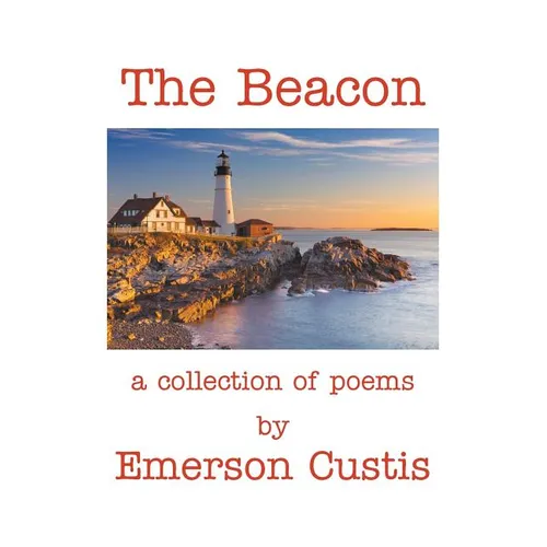 The Beacon: A Collection of Poems - Paperback