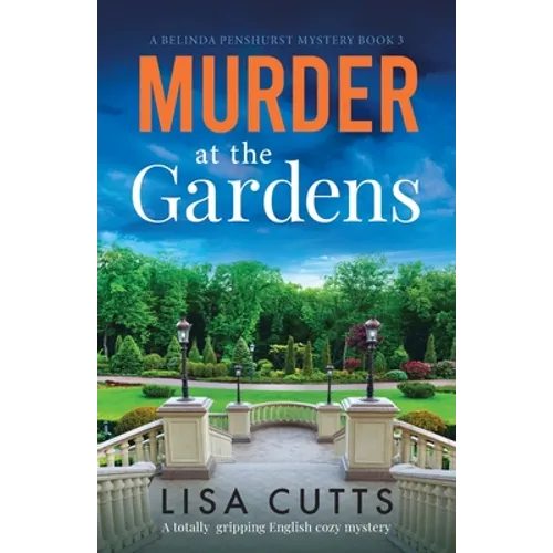Murder at the Gardens: A totally gripping English cozy mystery - Paperback