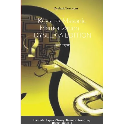 Keys to Masonic Memorization: Dyslexia Edition - Paperback