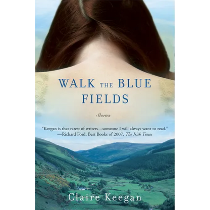 Walk the Blue Fields - Paperback