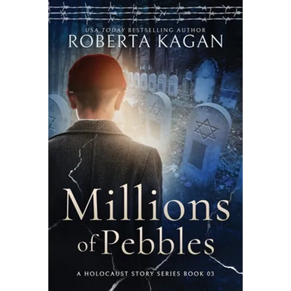 Millions of Pebbles: Book Three in A Holocaust Story Series - Paperback