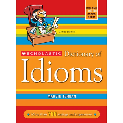 Scholastic Dictionary of Idioms - Paperback