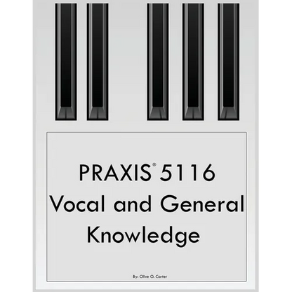 PRAXIS 5116 Vocal and General Knowledge - Paperback