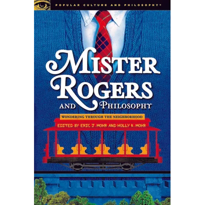 Mister Rogers and Philosophy - Paperback