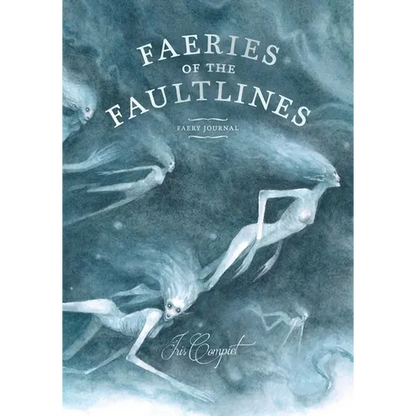 Faeries of the Faultlines: Faery Journal - Paperback