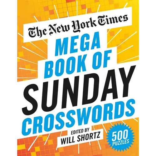 The New York Times Mega Book of Sunday Crosswords: 500 Puzzles - Paperback