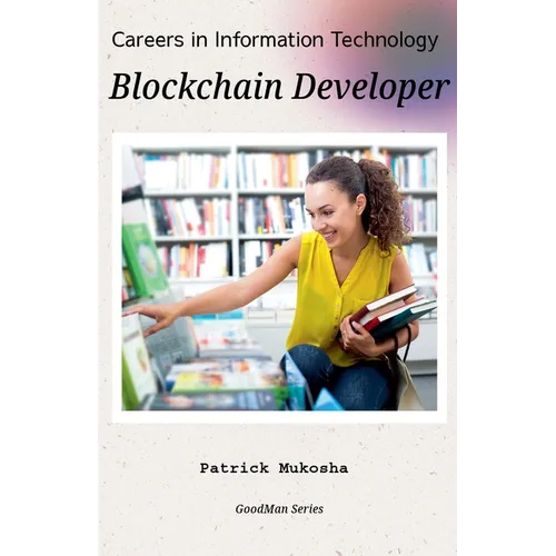 "Careers in Information Technology: Blockchain Developer" - Paperback
