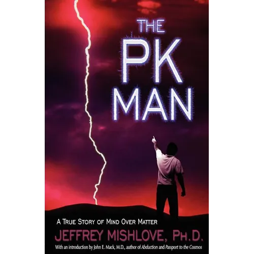 The Pk Man: A True Story of Mind Over Matter: A True Story of Mind Over Matter - Paperback