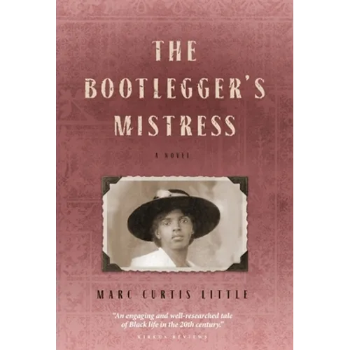 The Bootlegger's Mistress - Hardcover
