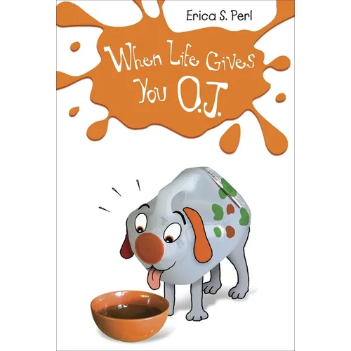 When Life Gives You O.J. - Paperback