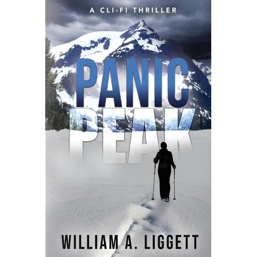 Panic Peak: A Cli-Fi Thriller - Paperback