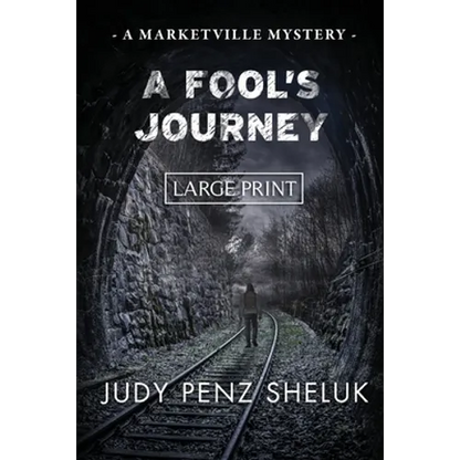 A Fool's Journey: A Marketville Mystery - LARGE PRINT EDITION - Paperback
