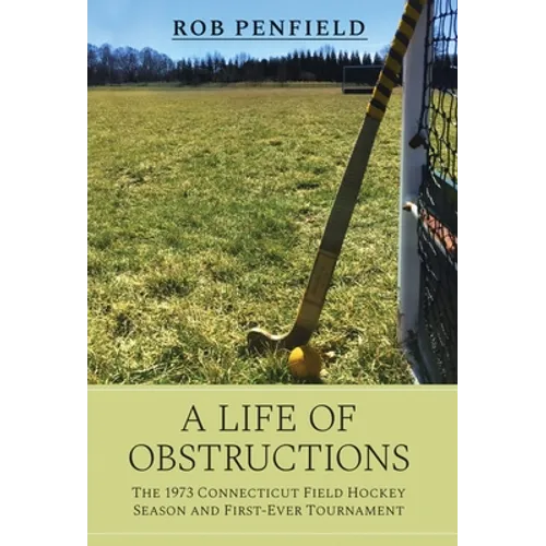 A Life of Obstructions - Hardcover
