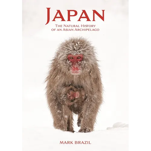 Japan: The Natural History of an Asian Archipelago - Paperback