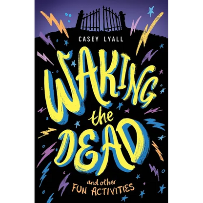 Waking the Dead and Other Fun Activities - Hardcover