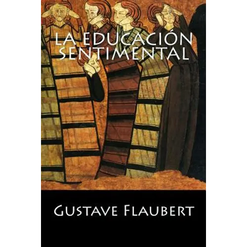 La Educación Sentimental - Paperback