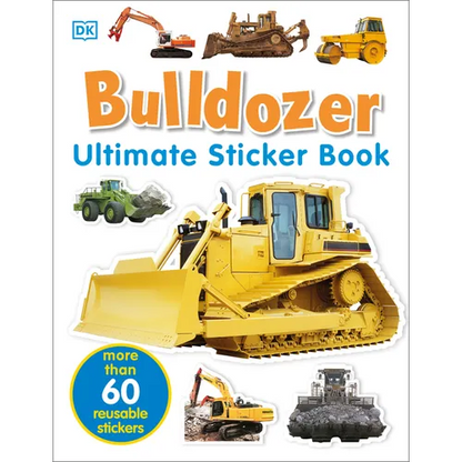 Ultimate Sticker Book: Bulldozer: Over 60 Reusable Full-Color Stickers - Paperback