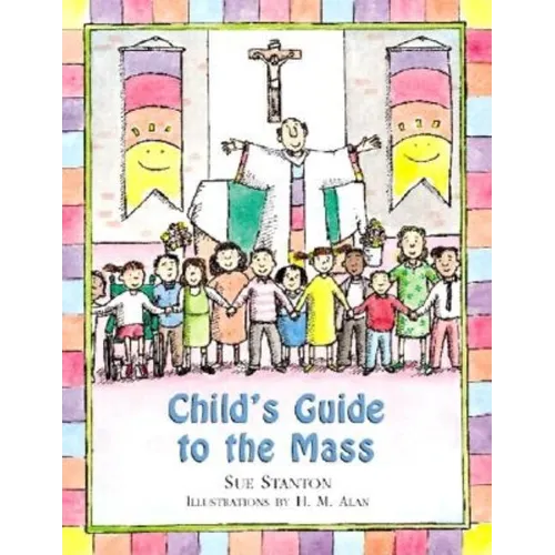 Child's Guide to the Mass - Hardcover