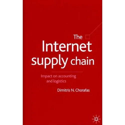 The Internet Supply Chain: Impact on Accounting and Logistics - Hardcover
