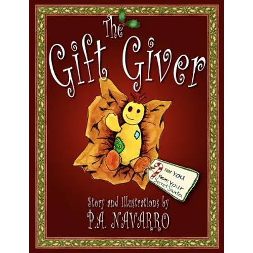 The Gift Giver: A Christmas Story for Children of All Ages - Paperback