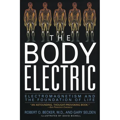The Body Electric: Electromagnetism and the Foundation of Life - Paperback