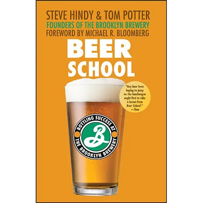 Beer School: Bottling Success at the Brooklyn Brewery - Paperback