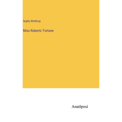 Miss Roberts' Fortune - Hardcover