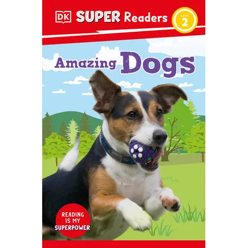 DK Super Readers Level 2 Amazing Dogs - Paperback