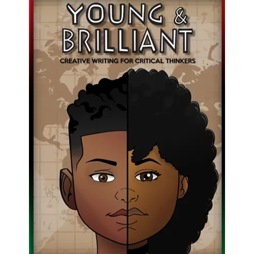 Young & Brilliant: Creative Writing for Critical Thinkers - Paperback