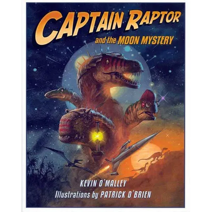 Captain Raptor and the Moon Mystery - Hardcover