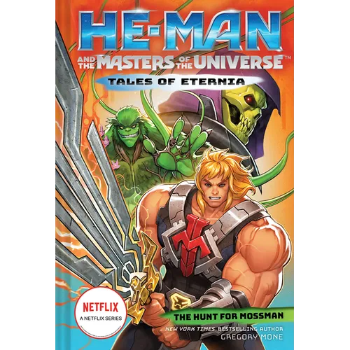 He-Man and the Masters of the Universe: The Hunt for Moss Man (Tales of Eternia Book 1) - Hardcover