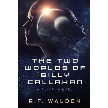 The Two Worlds of Billy Callahan - Paperback