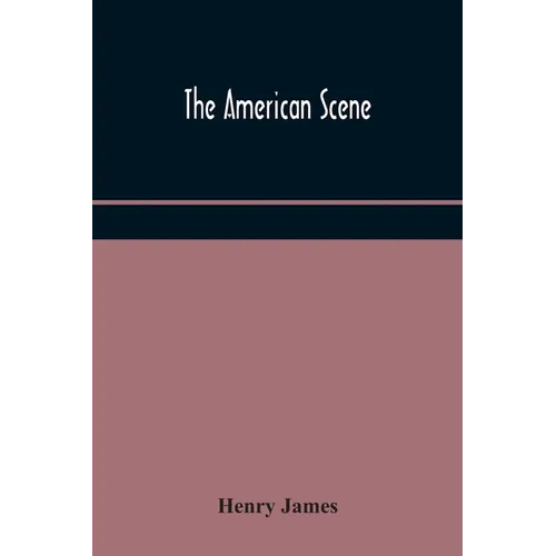 The American Scene - Paperback