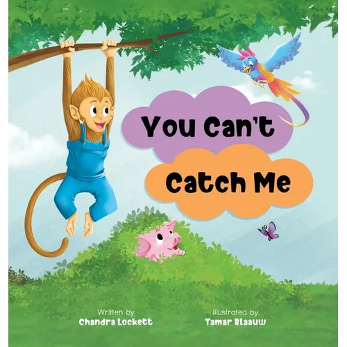 You Can't Catch Me - Hardcover