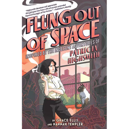Flung Out of Space: Inspired by the Indecent Adventures of Patricia Highsmith - Paperback