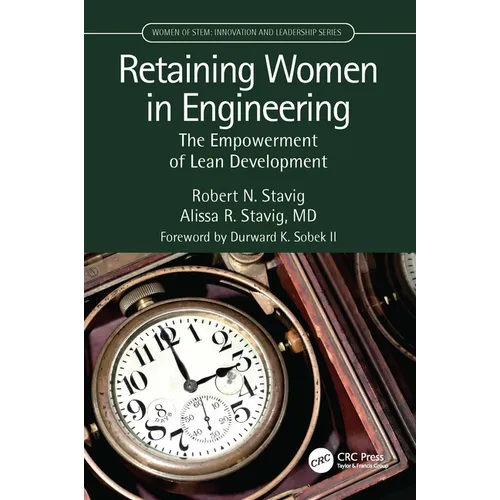 Retaining Women in Engineering: The Empowerment of Lean Development - Hardcover