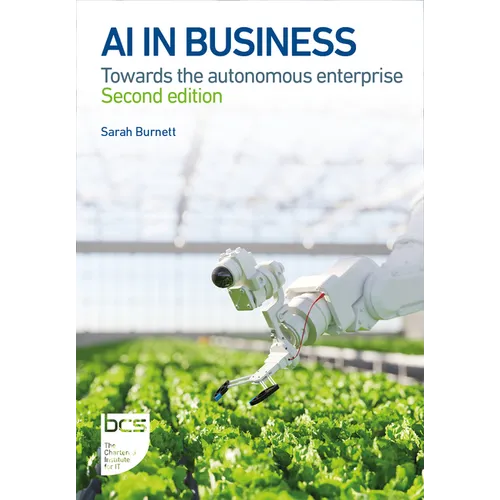 AI in Business: Towards the Autonomous Enterprise - Second Edition - Paperback
