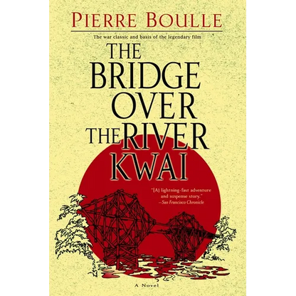 The Bridge Over the River Kwai - Paperback