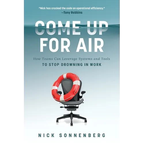 La Come Up for Air: How Teams Can Leverage Systems and Tools to Stop Drowning in Work (Itpe) - Paperback