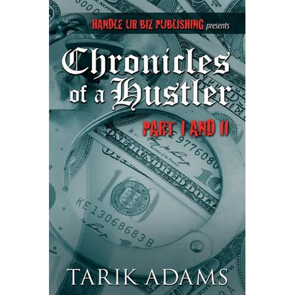 Chronicles of A Hustler: " The Birth" - Paperback