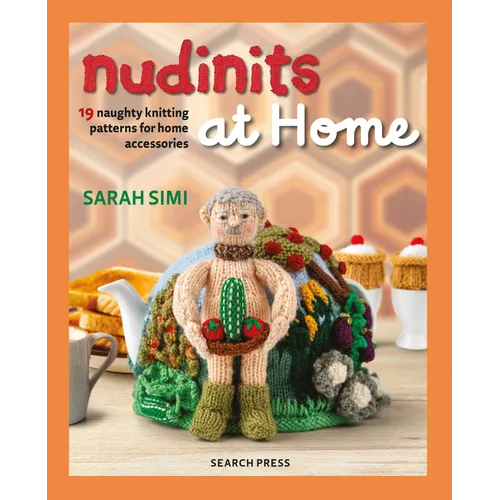 Nudinits at Home: 19 Naughty Knitting Patterns for Home Accessories - Hardcover