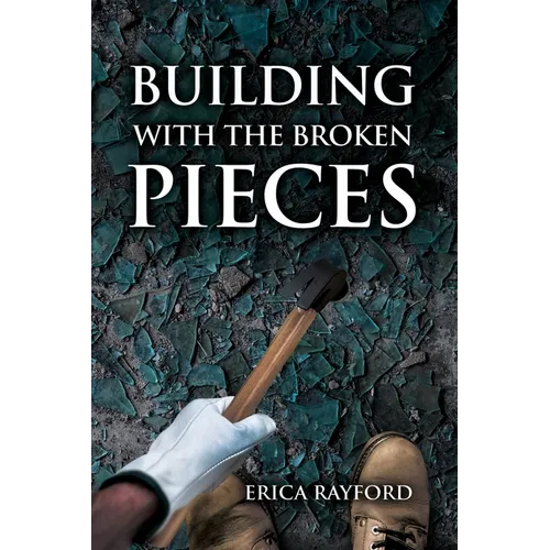 Building With The Broken Pieces - Paperback