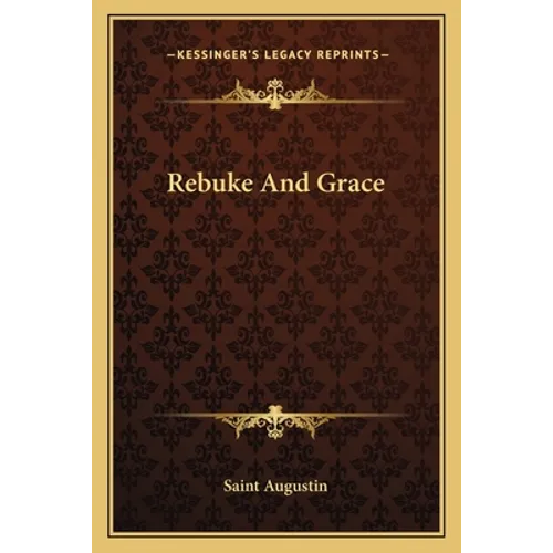 Rebuke And Grace - Paperback