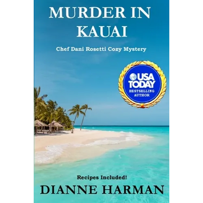 Murder in Kauai: Chef Dani Rosetti Cozy Mysteries - Paperback